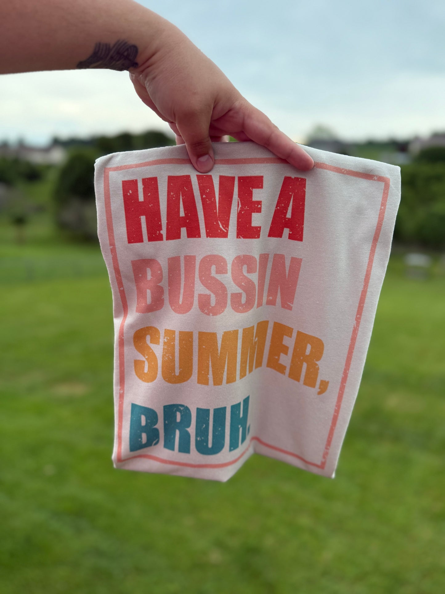Have a Bussin Summer, Bruh Tee