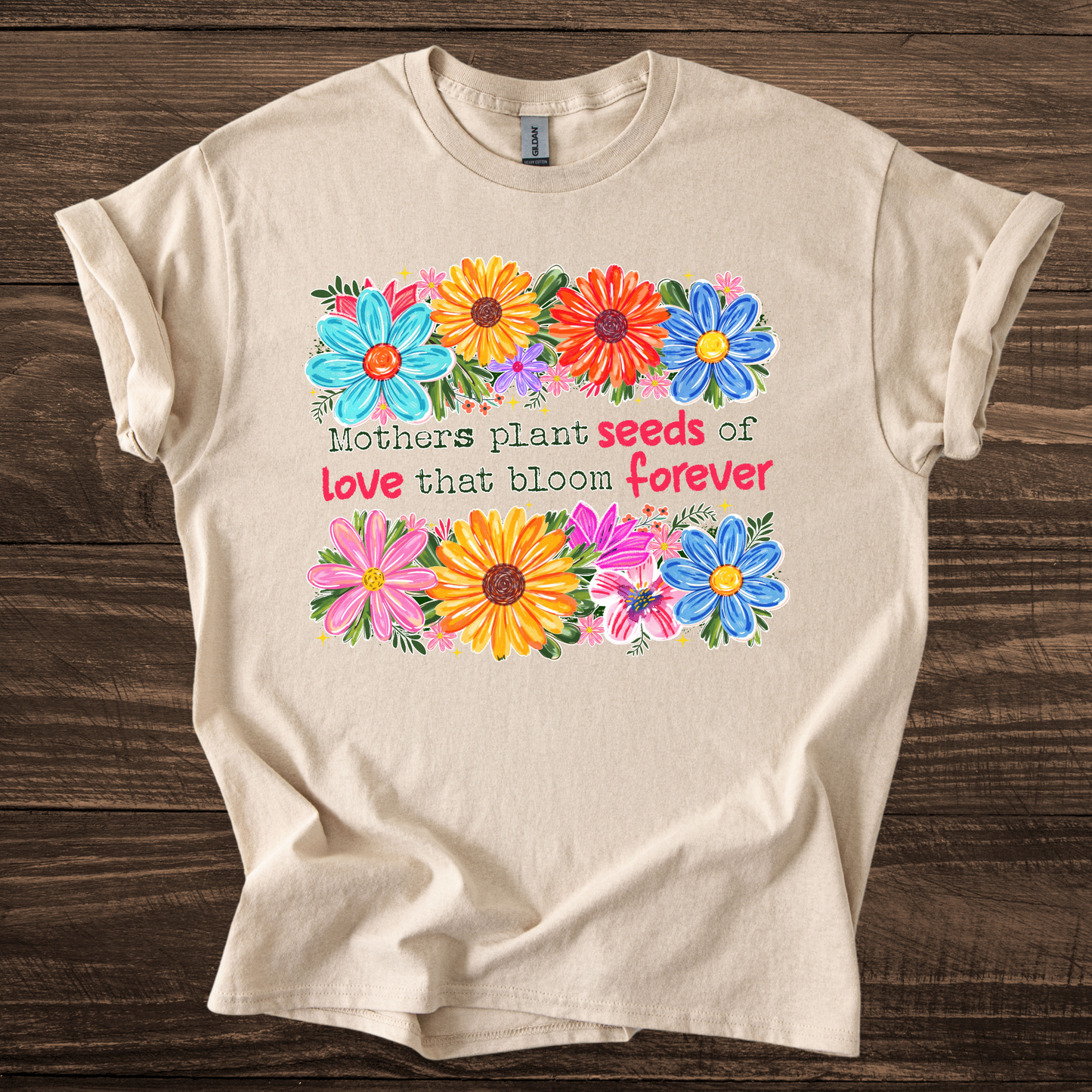 Mothers Plant Seeds T-shirt / Sweatshirt