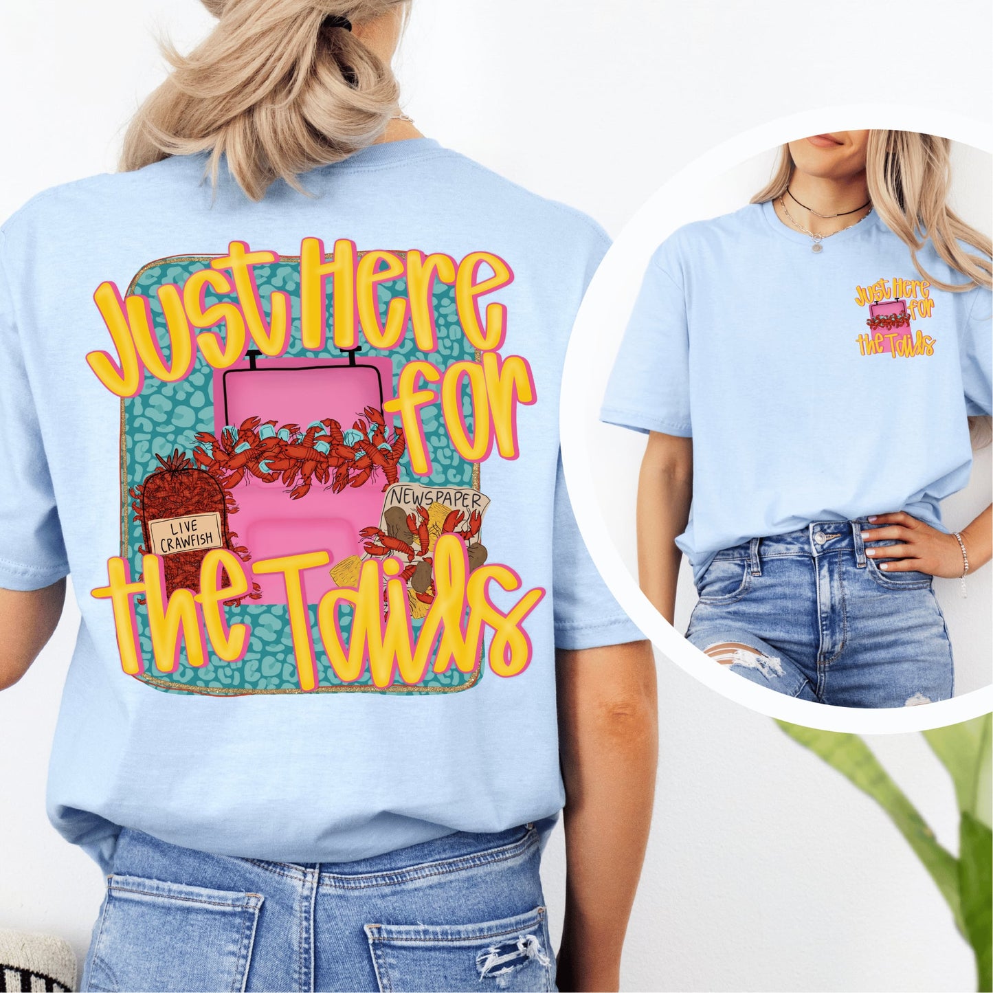 Just Here For the Tails T-Shirt