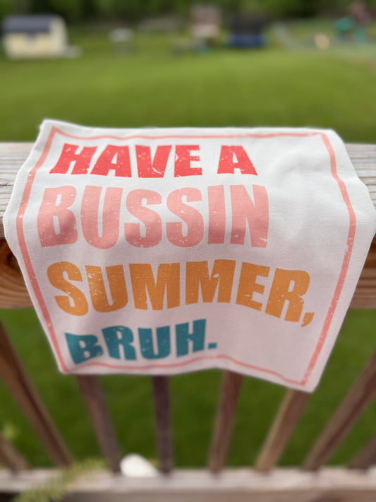 Have a Bussin Summer, Bruh Tee