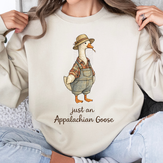 Just An Appalachian Goose | Sweatshirt or Short Sleeve