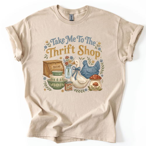 Take Me to the Thrift Shop | Sweatshirt or Short Sleeve