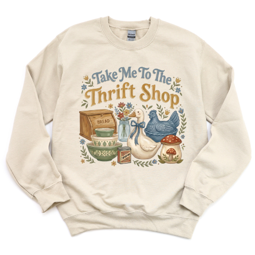 Take Me to the Thrift Shop | Sweatshirt or Short Sleeve